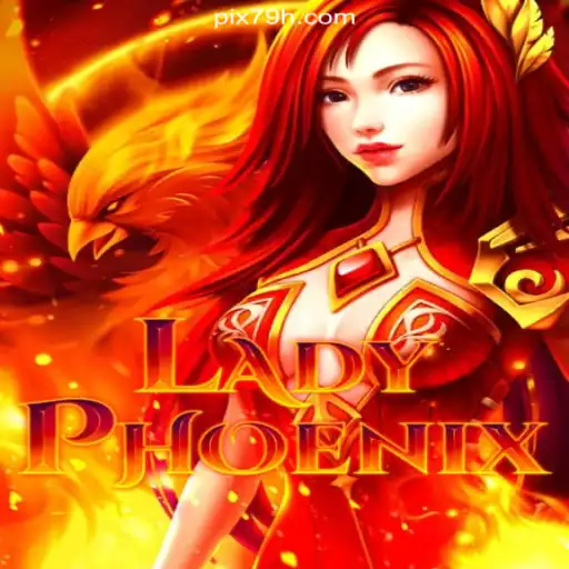 Exploring LadyPhoenix: The Premier Slot Game on 79H.COM - The Leading Platform for Official Slots Brasil #1