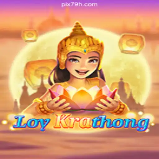 LoyKrathong: Dive into the Excitement of this Unique Game on 79H.COM Platform-Oficial Slots Brasil #1